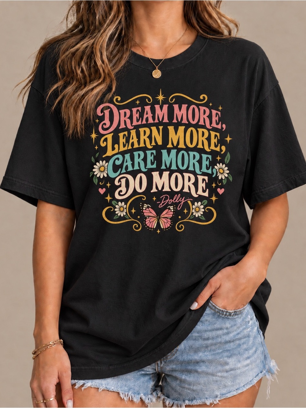 Dream More Dolly Quote Butterfly Teacher Aesthetic Statement Womens Graphic Tee